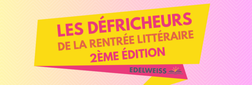 Les Défricheurs de la rentrée littéraire : votez pour vos titres préférés Les Défricheurs de la rentrée littéraire : votez pour vos titres préférés